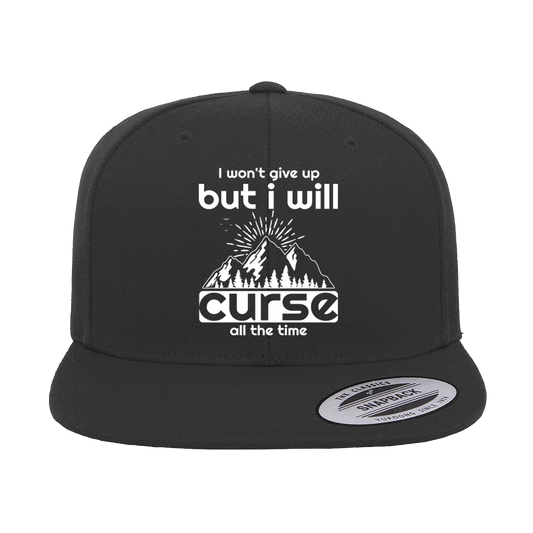 Hiking I Won't Give Up But I Will Curse Embroidered Flat Bill Cap