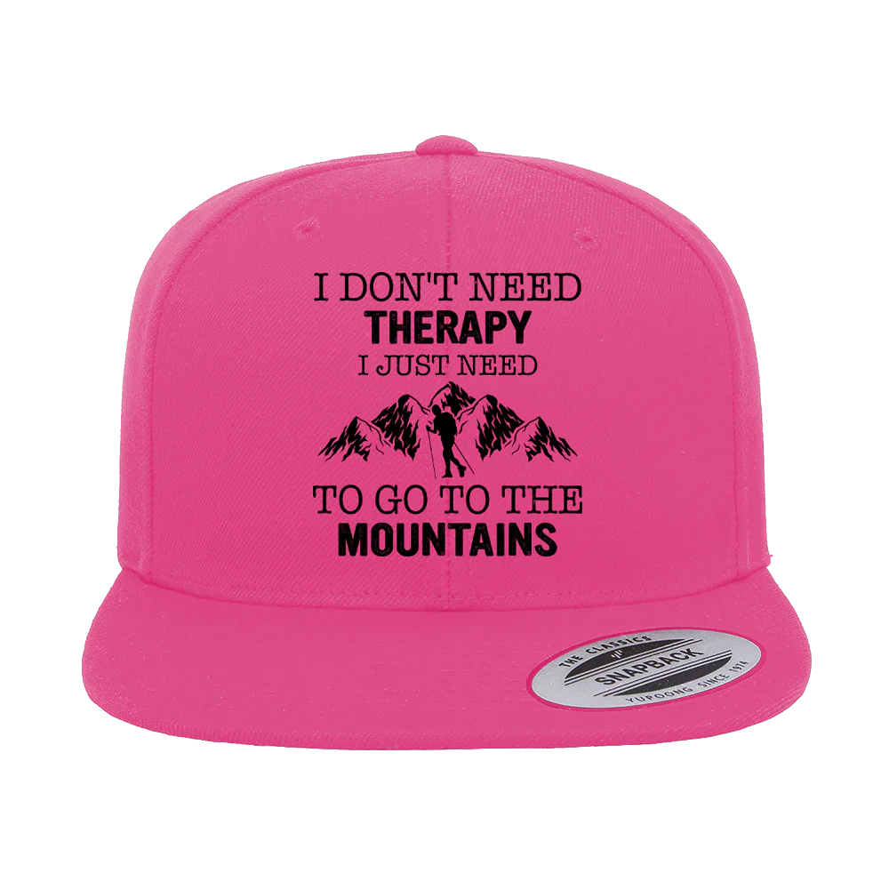 Hiking I Don't Need Therapy Embroidered Flat Bill Cap