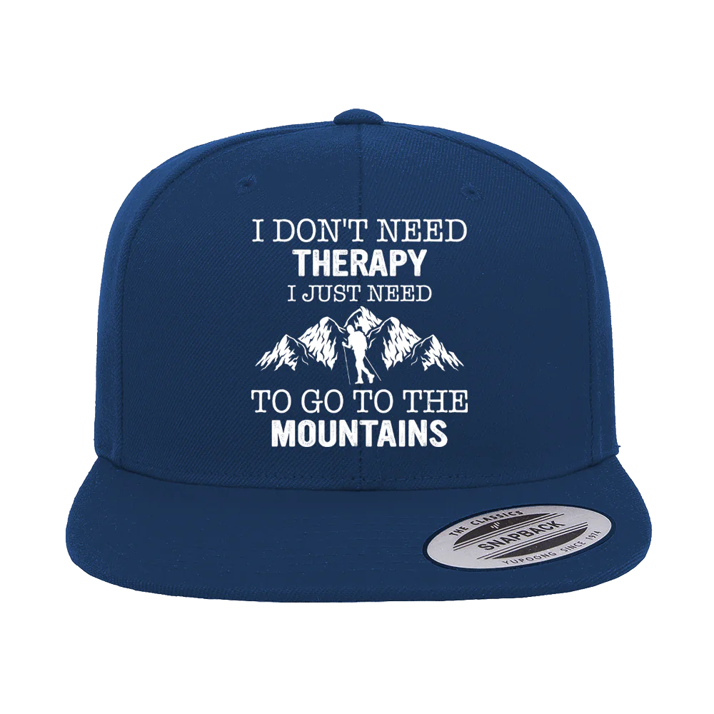 Hiking I Don't Need Therapy Embroidered Flat Bill Cap