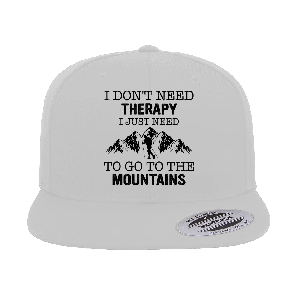 Hiking I Don't Need Therapy Embroidered Flat Bill Cap