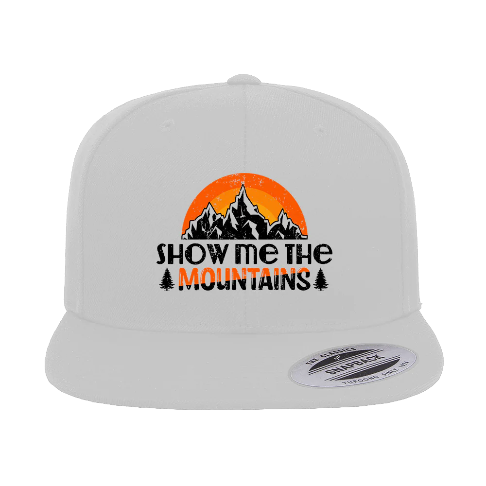 Hiking Show Me To The Mountains Printed Flat Bill Cap