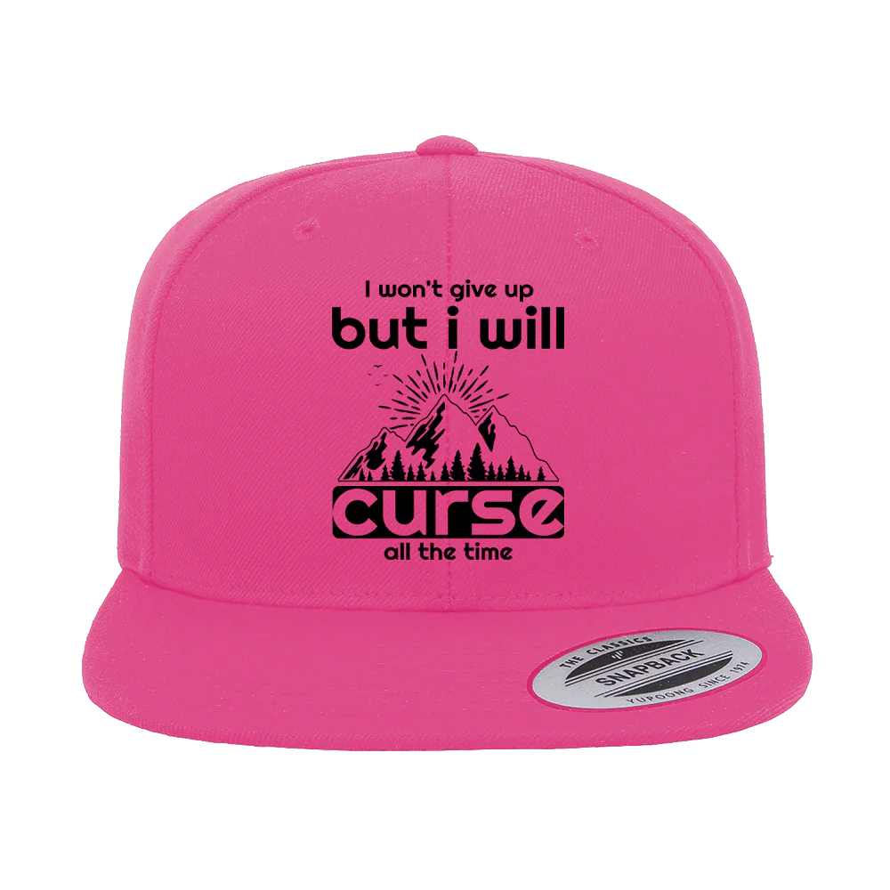 Hiking I Won't Give Up But I Will Curse Embroidered Flat Bill Cap